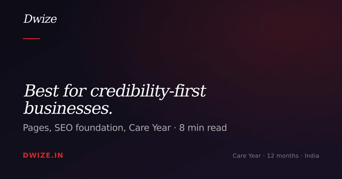 Best for credibility-first businesses. — Dwize Insights
